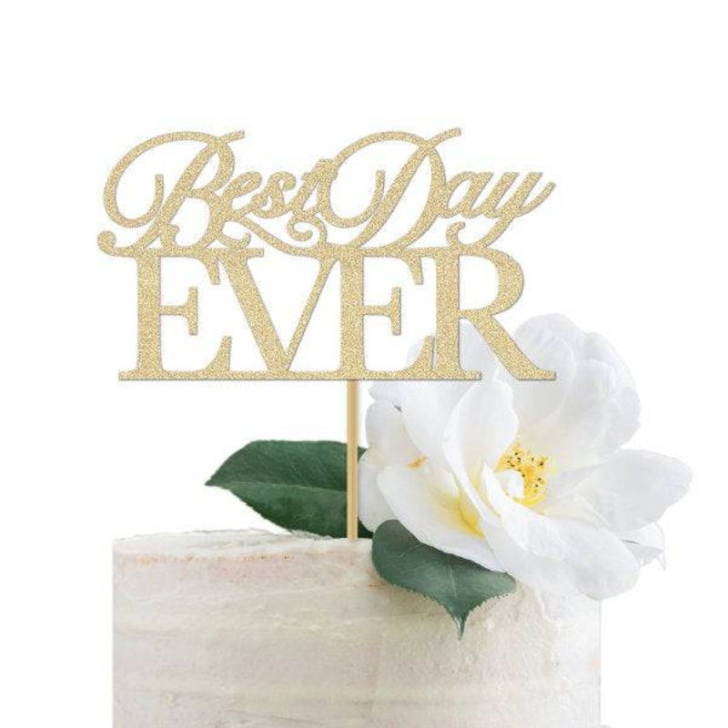 Best Day Ever Cake Topper