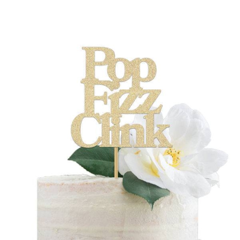 Pop Fizz Clink Cake Topper