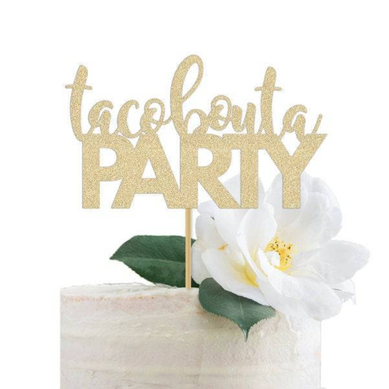 Taco Bout a Party Cake Topper