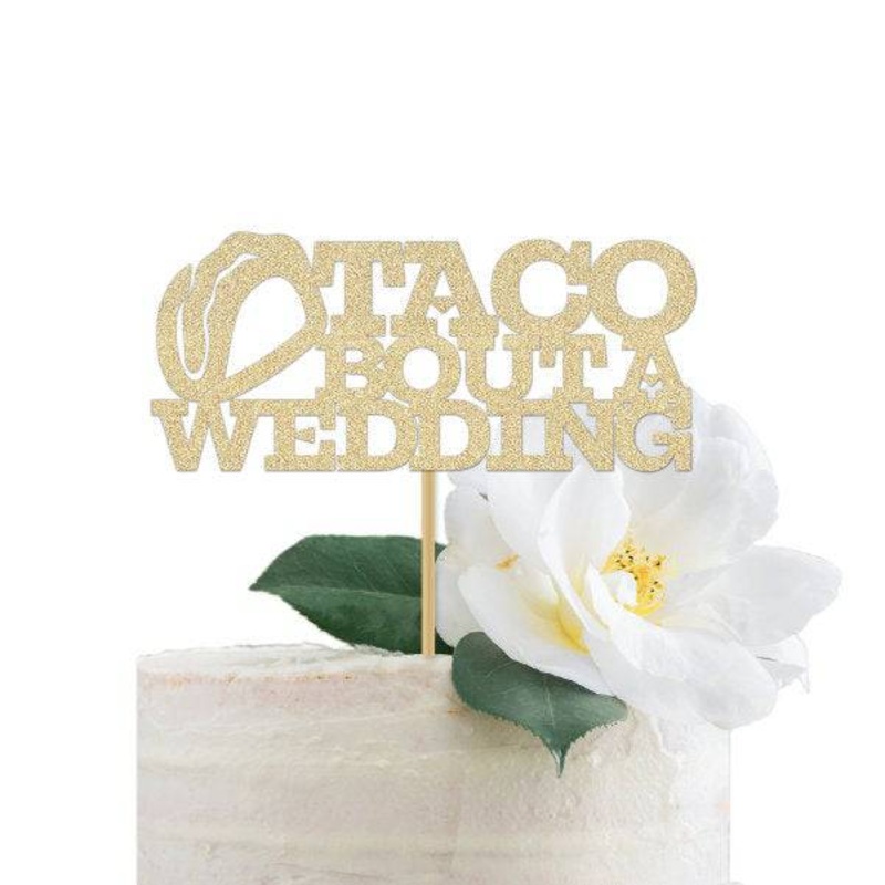 Taco Bout a Wedding Cake Topper