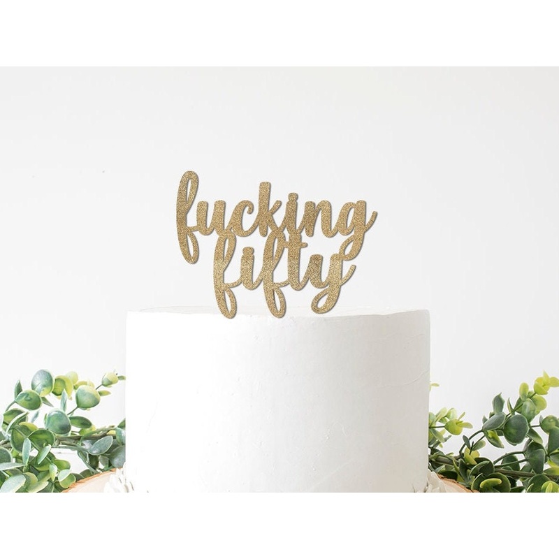 Fucking 50 Cake Topper