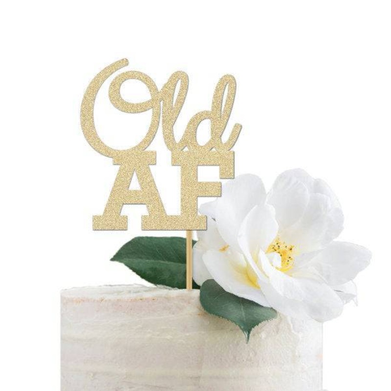 Old AF Cake Topper