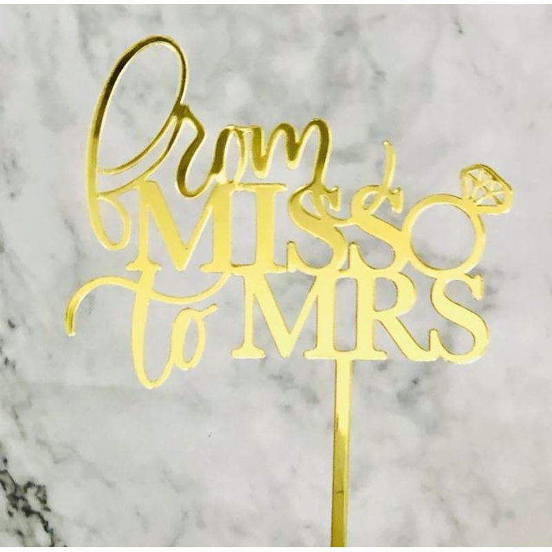 From Miss To Mrs Gold Acrylic Cake Topper