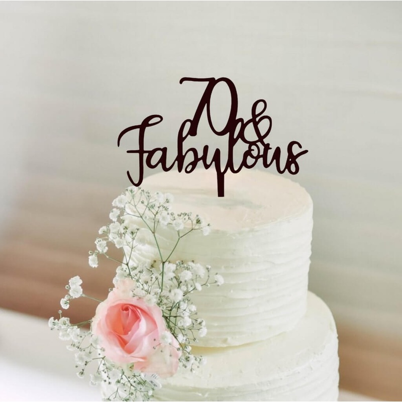 Acrylic Black '70 & Fabulous' Cake Topper