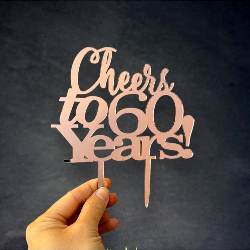 Acrylic Rose Gold 'Cheers to 60 Years!' Cake Topper