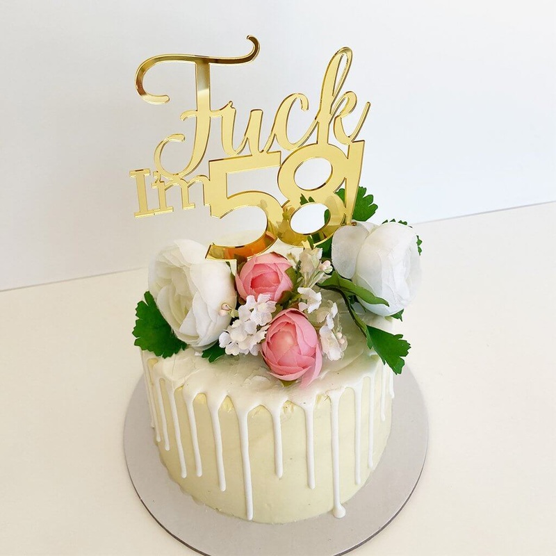 Acrylic Gold 'Fuck I'm 58!' Birthday Cake Topper