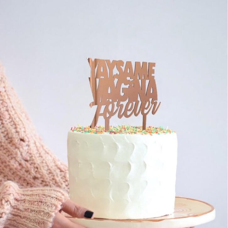 Acrylic Rose Gold 'YAY SAME VAGINA FOREVER' Cake Topper