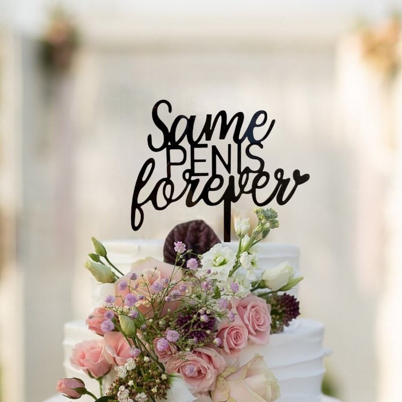 Black Acrylic 'Same PENIS forever' Cake Topper