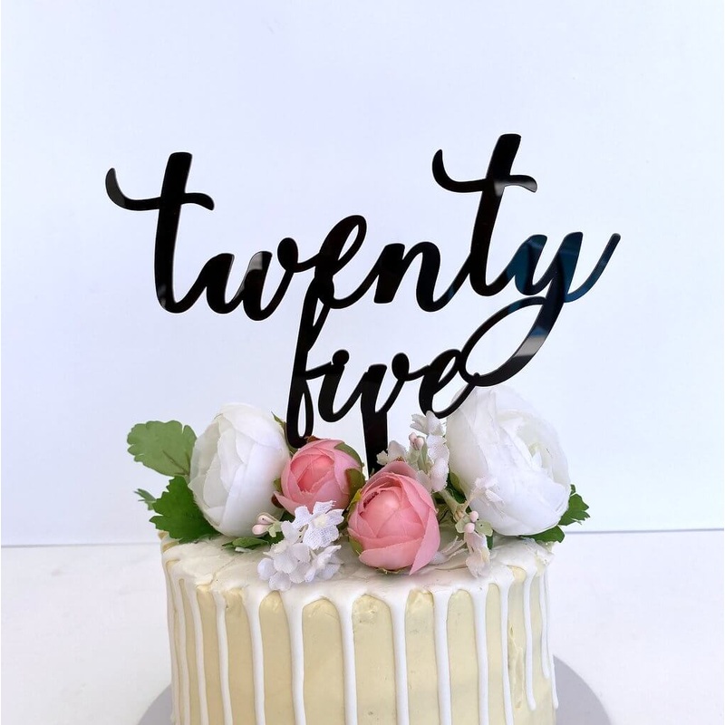 Acrylic Black 'twenty five' Script Birthday Cake Topper