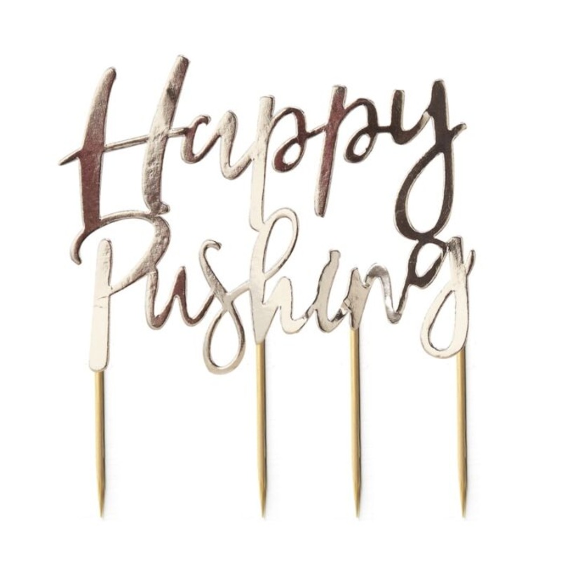 Happy Pushing - Gold Foil Cake Topper