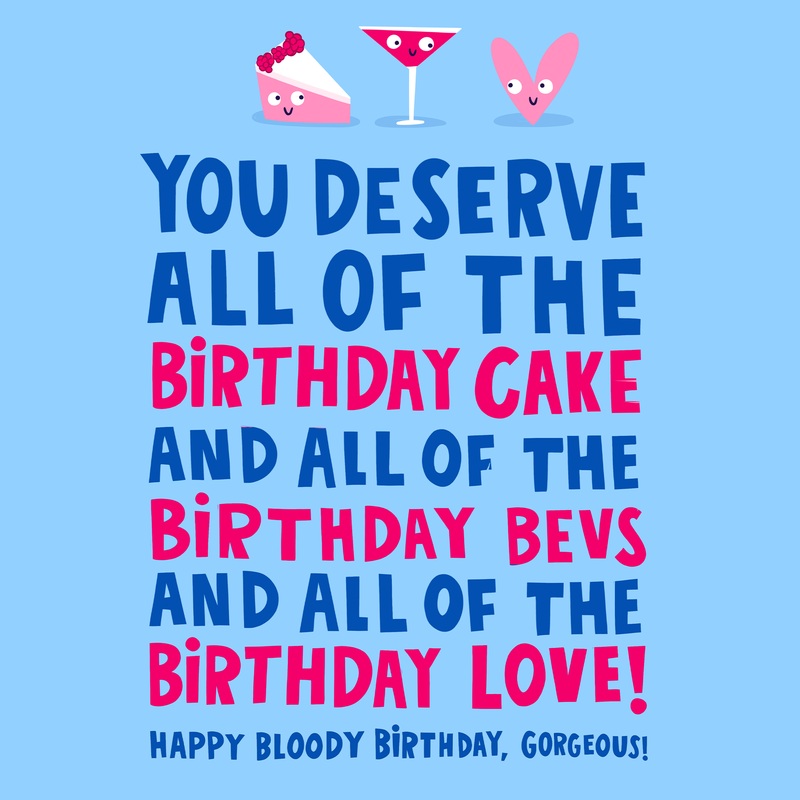 You Deserve All Of The Cake Birthday Card
