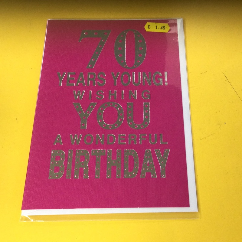 Age 70 Years Young Card
