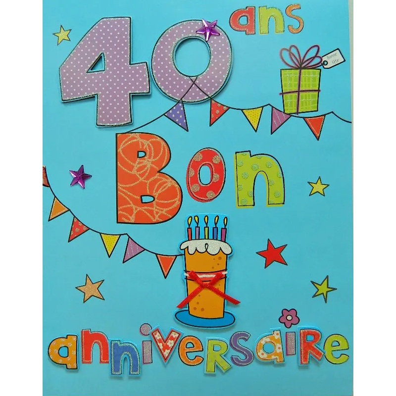 Carte de Fte - Bon anniversaire (40 ans)