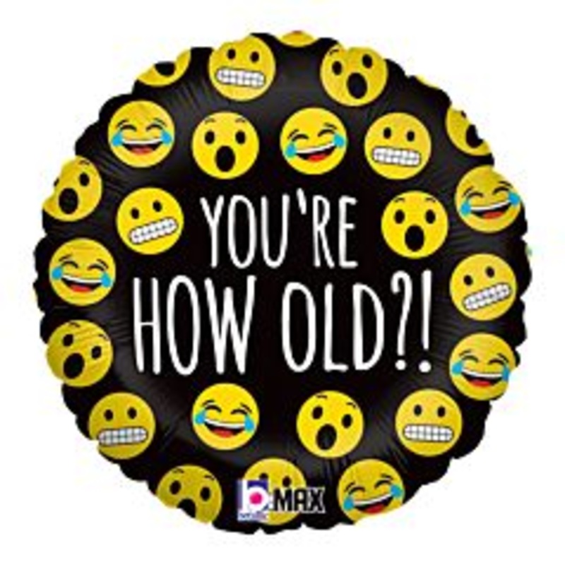 You're How Old? Emoji Balloon