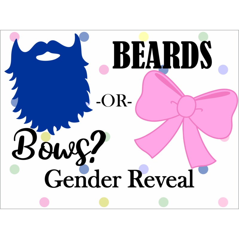 Beards or Bows Custom 18" X 24" Lawn Sign