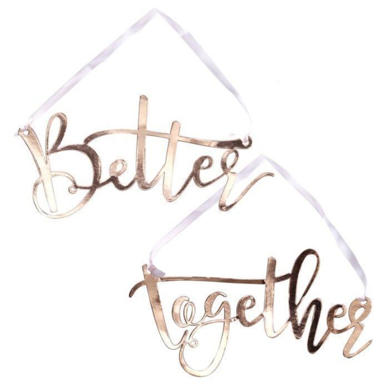 BETTER TOGETHER - ROSE GOLD CHAIR SIGNS